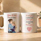 Couple Mugs - I Met You, I Liked You, I Love You
